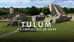 Tulum e il crepuscolo dei Maya