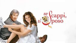 Se scappi, ti sposo