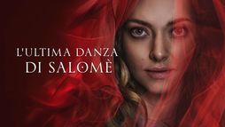 L'ultima danza di Salomè