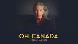 Oh, Canada - I tradimenti