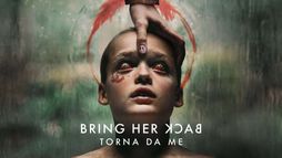 Bring Her Back - Torna da me