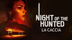 Night of the Hunted - La caccia