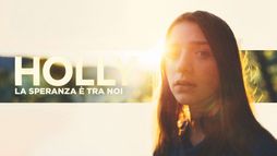 Holly - La speranza è tra noi