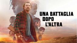 Una battaglia dopo l’altra