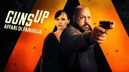 Guns Up - Affari di famiglia