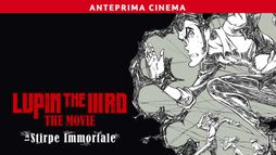 Lupin the IIIRD: The Movie - La stirpe immortale