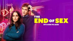 The End of Sex - Sette giorni per amarsi