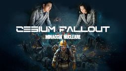 Cesium Fallout - Minaccia nucleare
