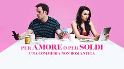 Per amore o per soldi - Una commedia...