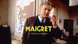 Maigret: Cecile è morta