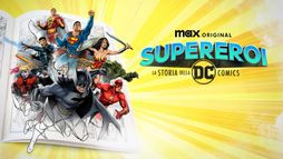 Supereroi - La storia della DC Comics