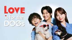 Love is For the Dogs