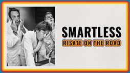 SmartLess - Risate on the road