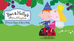 Il piccolo regno di Ben e Holly