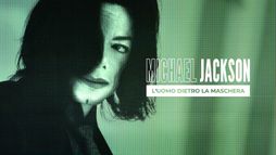 Michael Jackson - L'uomo dietro la maschera