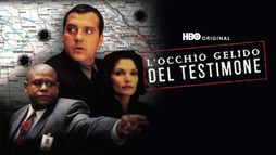 L'occhio gelido del testimone