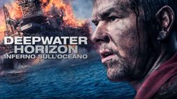 Deepwater Horizon - Inferno sull'oceano