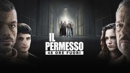 Il permesso - 48 ore fuori