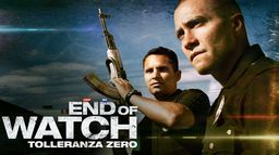 End of Watch - Tolleranza zero