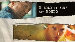E' solo la fine del mondo