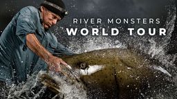 River Monsters: World Tour