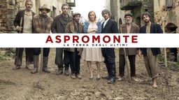 Aspromonte - La terra degli ultimi