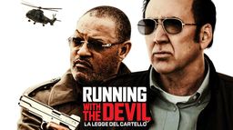 Running with the Devil – La legge del cartello