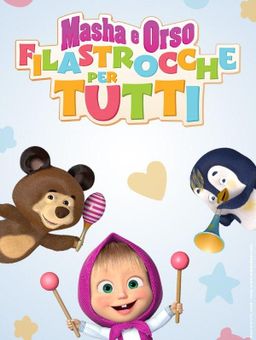 Masha e Orso - Filastrocche per tutti