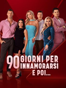 90 giorni per innamorarsi: e poi...