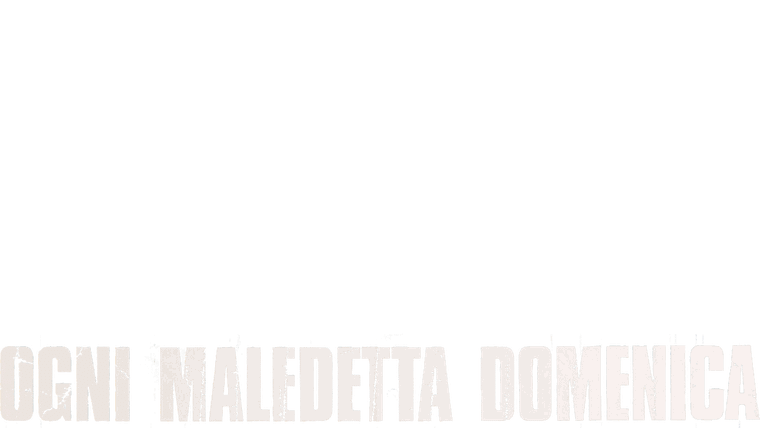 Ogni maledetta domenica