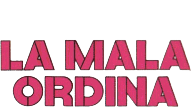 La mala ordina