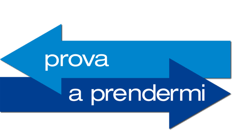 Prova a prendermi