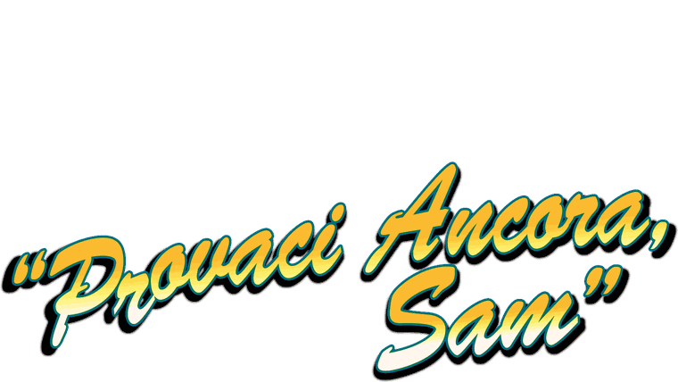 Provaci ancora, Sam