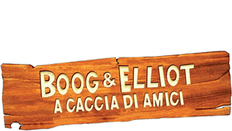 Boog & Elliot - A caccia di amici