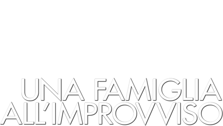 Una famiglia all'improvviso