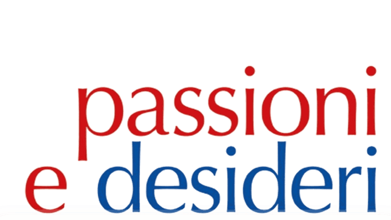 Passioni e desideri