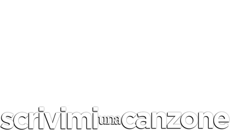 Scrivimi una canzone