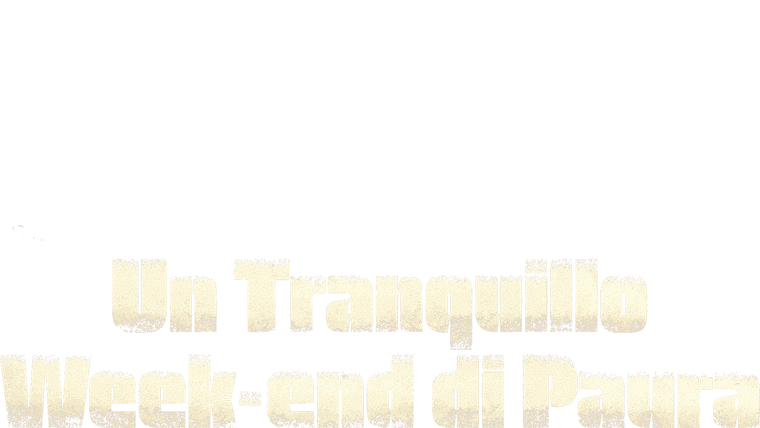Un tranquillo week-end di paura