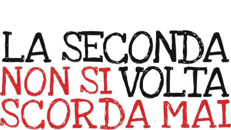 La seconda volta non si scorda mai