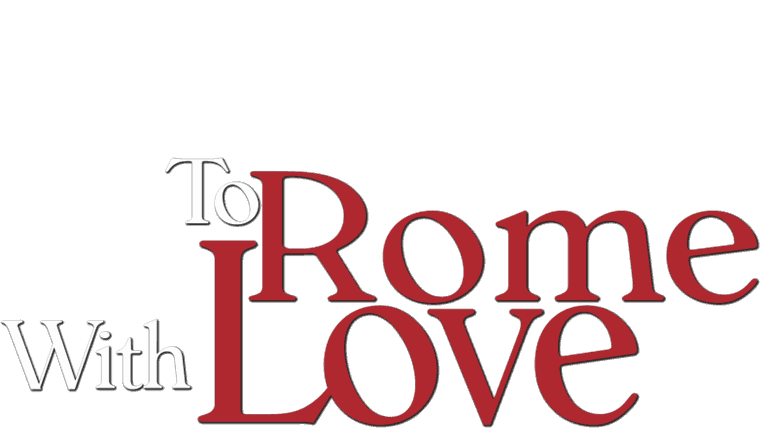 To Rome with Love