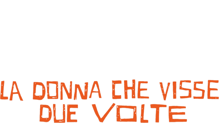 La donna che visse due volte