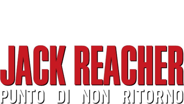 Jack Reacher - Punto di non ritorno