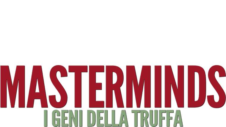 Masterminds - I geni della truffa