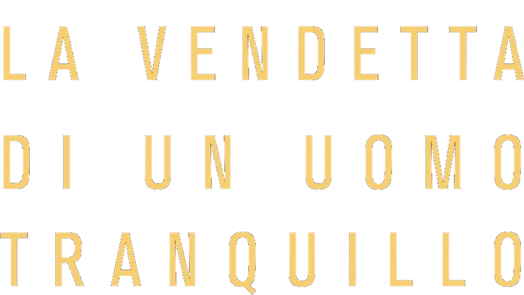 La vendetta di un uomo tranquillo