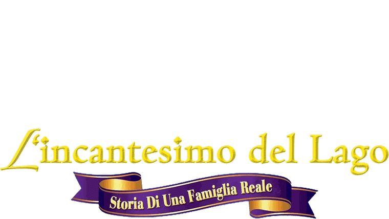 L'incantesimo del lago: storia di una famiglia reale