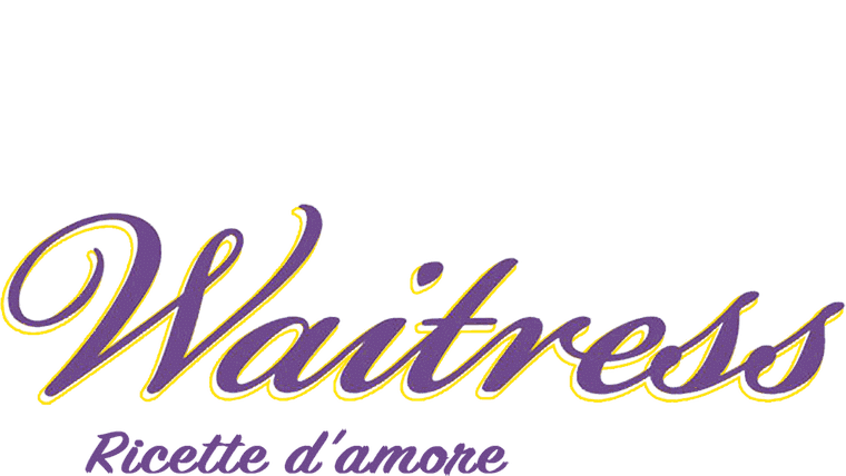 Waitress - Ricette d'amore