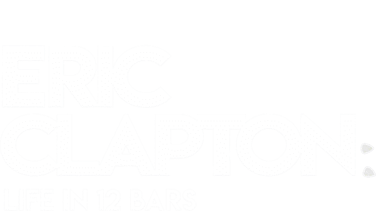Eric Clapton: Life in 12 Bars