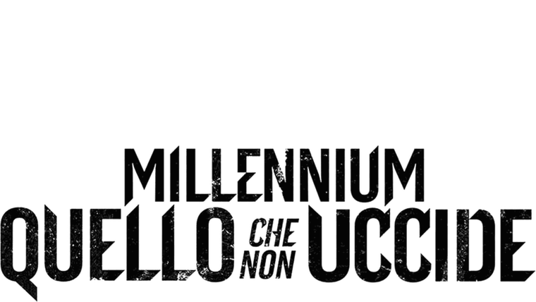 Millennium - Quello che non uccide