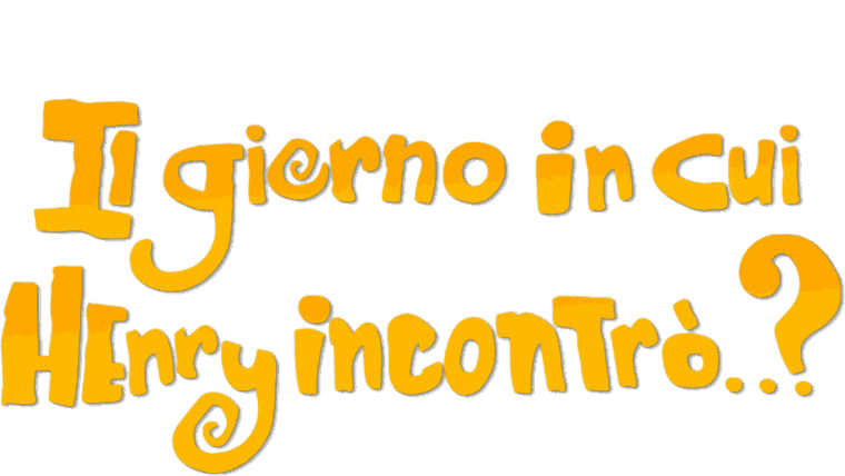 Il giorno in cui Henry incontrò ...?