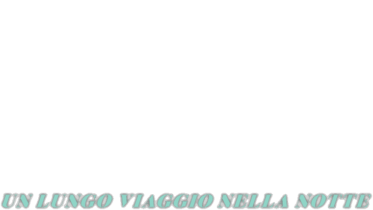 Un lungo viaggio nella notte